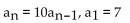 <strong>Write a recursion formula for the sequence. 7, 35, 175, 875, . . .</strong> A) B) C) D)