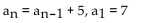 <strong>Write a recursion formula for the sequence. 7, 35, 175, 875, . . .</strong> A) B) C) D)