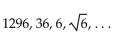 <strong>Write a recursion formula for the sequence. </strong> A) B) C) D)