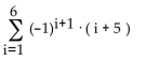 <strong>Write the series in summation notation. Use the index i and let i begin at 1 in each summation. -6 + 7 - 8 + 9 - 10 + 11</strong> A) B) C) D)