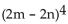 Write the complete binomial expansion. - 