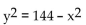 Identify the equation as a parabola, ellipse, or circle. - 