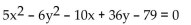 Use completing the square to rewrite the equation in one of the standard forms for a conic and identify the conic. - 