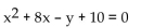 Use completing the square to rewrite the equation in one of the standard forms for a conic and identify the conic. -