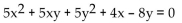 Use the discriminant to determine whether the graph of the equation is an ellipse (or circle), a hyperbola, or a parabola. -