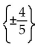 <strong>Solve the equation. Identify the equation as an identity, an inconsistent equation, or a conditional equation. </strong> A) B) C) D) Identity, {all real numbers}