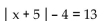 <strong>Solve the absolute value equation. </strong> A) {-12, 12} B) {-4, 12} C) {-22, 12} D) {14, 12}