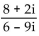 Write the quotient in the form a + bi. - 
