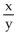 <strong>Complete the statement using the indicated property. xy = ______ , commutative</strong> A)   B) yx C)   D)   <div style=padding-top: 35px> 