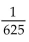 <strong>Evaluate the expression without a calculator. (-5)-4</strong> A)   B)   C) 625 D) -625 <div style=padding-top: 35px> 