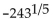 <strong>Evaluate the expression.  </strong> A) -27 B) 243 C) -3 D) 81 <div style=padding-top: 35px> 