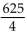 <strong>Evaluate.  </strong> A) -5 B) 5 C)   D) 621 <div style=padding-top: 35px> 