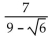 Simplify the expression by rationalizing the denominator. - 