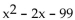 Factor the trinomial. - 