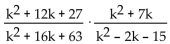 Perform the indicated operation and simplify. - 