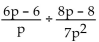 Perform the indicated operation and simplify. - 