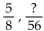 Convert the first rational expression into an equivalent one that has the indicated denominator. -