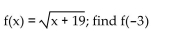 <strong>Evaluate the function for the indicated value. </strong> A) -57 B) 4 C) 2 D) -4