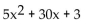 <strong>Simplify. </strong> A) B) C) 5x + 3 D)