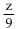 <strong>Multiply. </strong> A) B) C) 9z D)