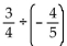 <strong>Divide. </strong> A) B) C) D)