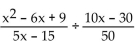 <strong>Divide. </strong> A) B) 50 C) 1 D)
