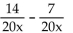 <strong>Add or subtract. </strong> A) B) 7 C) D)