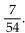 Solve the problem and answer the question. -One number is 6 times larger than another. The sum of their reciprocals is   Determine the two numbers.
