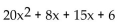 <strong>Factor by grouping. </strong> A) (4x - 3)(5x - 2) B) (20x - 3)(x - 2) C) (4x + 3)(5x + 2) D) (20x + 3)(x + 2)