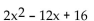 <strong>Factor completely. If the polynomial is prime, so state. </strong> A) (x - 2)(2x - 8) B) 2(x - 8)(x + 1) C) 2(x - 2)(x - 4) D) prime