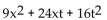 Factor completely. If the polynomial is prime, so state. - 