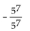 <strong>Simplify. </strong> A) -1 B) 1 C) -78,125 D) 0