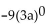 <strong>Simplify. </strong> A) 1 B) -8 C) -3a D) -9