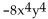 <strong>Simplify. </strong> A) -8xy B) C) 16xy D)