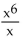 <strong>Simplify the expression by dividing out common factors. If the expression cannot be simplified by dividing out common factors, so state. </strong> A) 6 B) C) D)