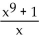 <strong>Simplify the expression by dividing out common factors. If the expression cannot be simplified by dividing out common factors, so state. </strong> A) B) 9 C) D) Cannot be simplified by dividing out common factors.