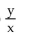 <strong>Simplify the expression by dividing out common factors. If the expression cannot be simplified by dividing out common factors, so state. </strong> A) B) xy C) D)
