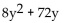 <strong>Write an expression for the total area of the figure(s) shown. </strong> A) B) C) 54y D)