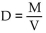 Solve the problem. -If the density of a substance is tons per cubic foot, what would be the mass of 6.98 × 104 cubic feet of this substance. (Use the formula and round to the nearest hundredth, if necessary.)