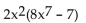 Multiply. - 