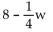 <strong>Express the statement as an algebraic expression. One-fourth the weight , w, increased by 8 pounds</strong> A) B) C) D)