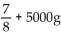 <strong>Select a variable to represent one quantity and state what that variable represents. Express the second quantity in terms of the variable selected. Last year, Rebecca received a grant of g dollars for school. This year she received $5000 plus seven-eighths of last year's amount.</strong> A) + 5000g = new grant amount B) + 5000 = new grant amount C) + g = old grant amount, then g = new grant amount D) = old grant amount, then g = new grant amount