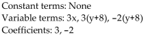<strong>For the given expression, identify the terms and the numerical coefficients. </strong> A) B) C) D)