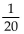 <strong>Find the reciprocal. 20</strong> A) B) 1 C) D) -20