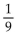<strong>Find the reciprocal. </strong> A) 9 B) C) 1 D) -9