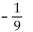 <strong>Find the reciprocal. </strong> A) 9 B) C) 1 D) -9