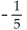 <strong>Solve the equation. 7x - (2x - 1) = 2</strong> A) B) C) D)