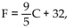 Solve the problem. -Use the formula   , to find the Fahrenheit temperature (F) equivalent to the given Celsius temperature (C). C = 345°