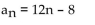 <strong>Write the expression for the general (or nth) term, an, of the arithmetic sequence. </strong> A) B) C) D)