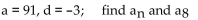 <strong>Write the expression for the general (or nth) term, an, of the arithmetic sequence. Then, find the indicated term of the arithmetic sequence. </strong> A) B) C) D)